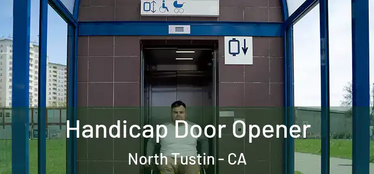 Handicap Door Opener North Tustin - CA